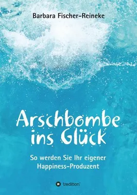 Produktbild von Arschbombe ins Glück