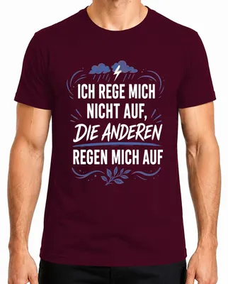 Imagen del producto de Camiseta para hombre, color burdeos, talla M, con el texto: "No me molesto con las declaraciones provocadoras, el sarcasmo y la ira"