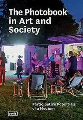 Produktbild von The Photobook in Art and Society