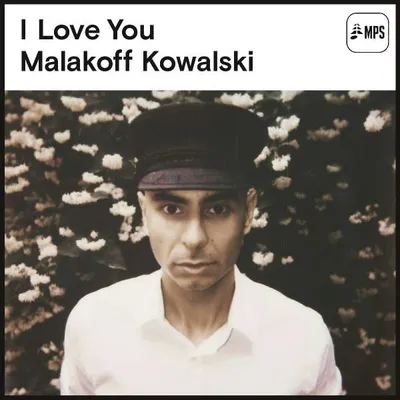 Image de Kowalski, Malakoff-I Love You