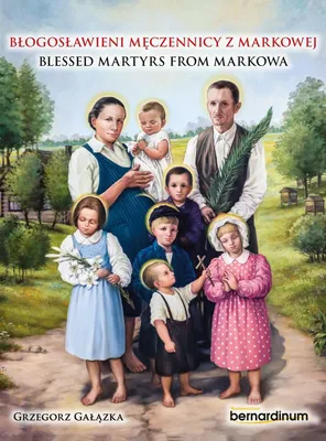 Immagine prodotto di Blogoslawieni meczennicy z Markowej. Blessed Martyrs from Markowa