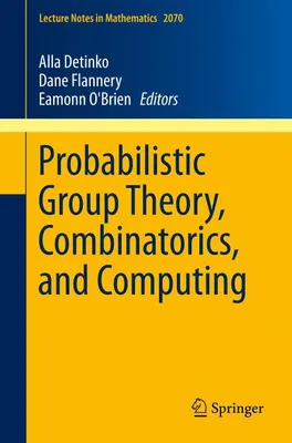 Produktbild von Probabilistic Group Theory, Combinatorics, and Computing
