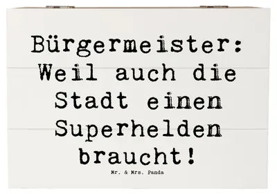 Produktbild von Mr. & Mrs. Panda Geschenkbox Spruch Bürgermeister Superheld 22 x 15 cm - Weiß - Geschenk, Holzkiste, Aufbewahrungsbox Holz, Box, Gemeinde, handgefertigte Geschenke, Stadt