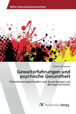 Produktbild von Gewalterfahrungen und psychische Gesundheit