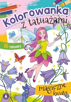 Immagine prodotto di Kolorowanka z tatuazami Magiczne kwiaty