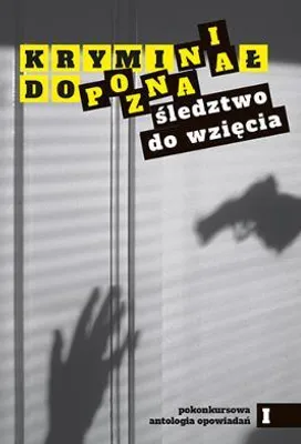 Image de Kryminał do Poznania. Śledztwo do wzięcia - praca zbiorowa