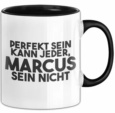 Produktbild von Marcus Tasse Perfekt Sein Kann Jeder, Marcus Sein Nicht Geschenk (Schwarz)