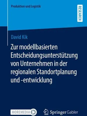 Obrázek produktu pro Zur modellbasierten Entscheidungsunterstützung von Unternehmen in der regionalen Standortplanung und -entwicklung