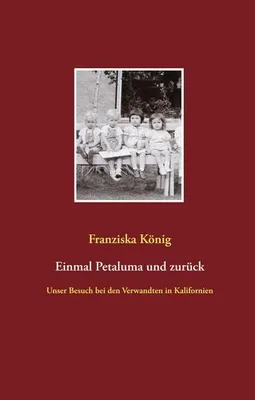 Produktbild von Einmal Petaluma und zurück