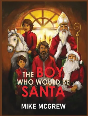 Produktbild von Der Junge, Der Einmal Der Weihnachtsmann Werden Wollte