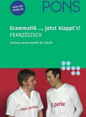 Produktbild von PONS Grammatik... jetzt klappt's! Französisch: Grammatik üben für Anfänger