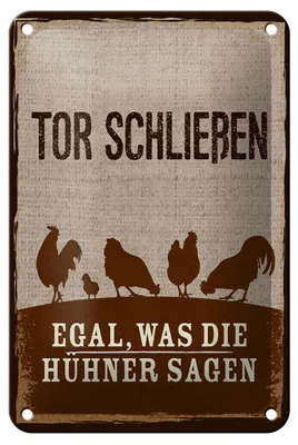 Produktbild von Blechschild Hinweis 12x18 cm Tor Schließen egal, was die Hühner sagen Schild