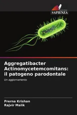 Produktbild von Aggregatibacter Actinomycetemcomitans: il patogeno parodontale