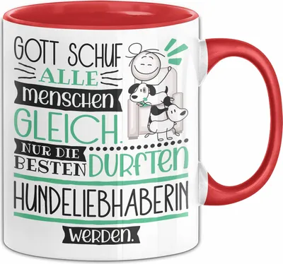 Produktbild von Hundeliebhaberin Geschenk Becher Tasse Gott Schuf Alle Menschen Gleich Nur Die Besten Durfeten Hundeliebhaberin Werden Geschenkidee Lustig (Rot)