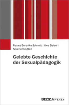 Obrázek produktu pro Gelebte Geschichte der Sexualpädagogik