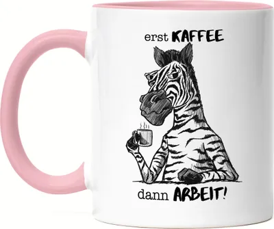 Produktbild von Erst Kaffee Dann Arbeit Tasse Rosa Kein Morgenmensch Morgenmuffel Büro Kollegen Zebra Geschenk