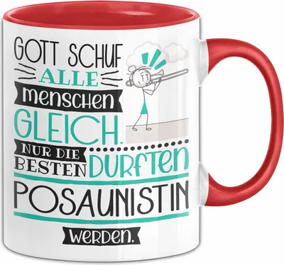 Produktbild von Posaunistin Geschenk Becher Tasse Gott Schuf Alle Menschen Gleich Nur Die Besten Durfeten Posaunistin Werden Geschenkidee Lustig (Rot)