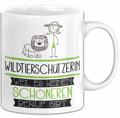 Produktbild von Wildtierschützerin Weil Es Keinen Schöneren Beruf Gibt Tasse Geschenk für Eine Wildtierschützerin Lustig (Weiß)
