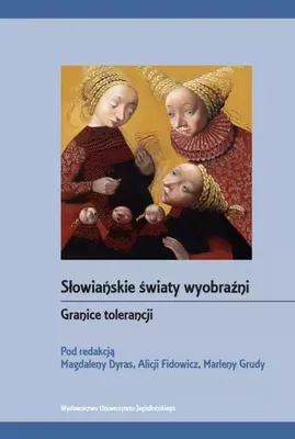 Obrázek produktu pro Słowiańskie światy wyobraźni. Granice tolerancji