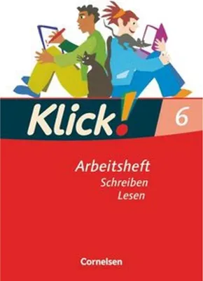 Produktbild von Klick! Deutsch - 6. Schuljahr - Ausgabe 2007 - Schreiben und Lesen - Arbeitsheft mit Lösungen