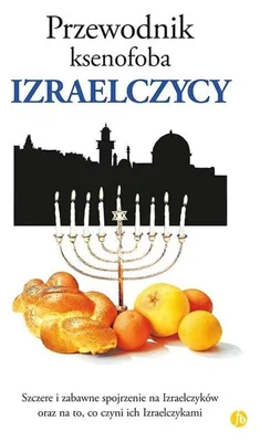 Image de Przewodnik ksenofoba. Izraelczycy wydanie 2019
