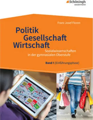 Obrázok produktu pre Politik - Gesellschaft - Wirtschaft 1. Sozialwissenschaften in der gymnasialen Oberstufe - Neubearbeitung