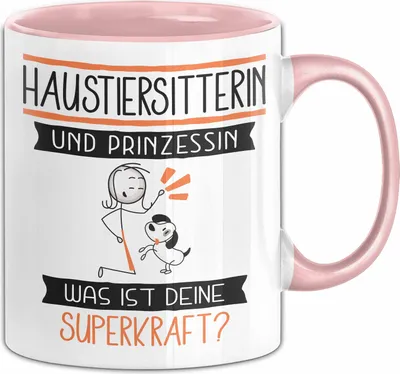 Produktbild von Haustiersitterin Und Prinzessin Tasse Geschenk Für Eine Haustiersitterin Geburtstag Was Ist Deine Superkraft (Rosa)