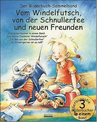Obrázek produktu pro Vom Windelfutsch, von der Schnullerfee und neuen Freunden