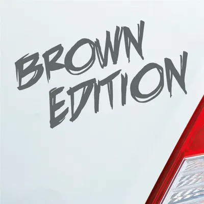 Produktbild von Auto Aufkleber Brown Edition Auto Car Tuning Motorrad 15x7 cm Grau Sticker Heckscheibenaufkleber