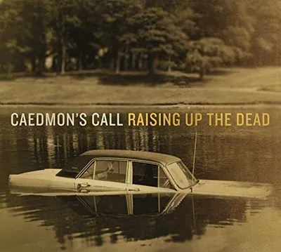 Produktbild von Caedmon'S Call - Raising Up the Dead