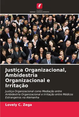 Produktbild von Justiça Organizacional, Ambidestria Organizacional e Irritação