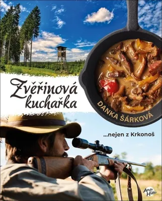 Image de Zvěřinová kuchařka ...nejen z Krkonoš | Danka Šárková