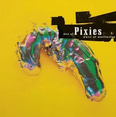 Image de Best Of Pixies : Wave Of Mutilation (180g) (Colored Vinyl)