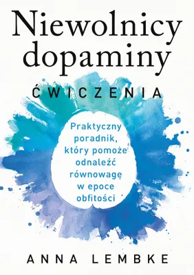 Produktbild von Niewolnicy dopaminy. Ćwiczenia