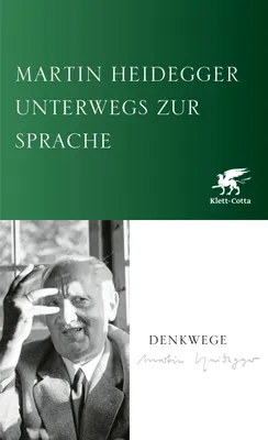 Buchcover von 'Unterwegs zur Sprache' - Gebundene Ausgabe von Martin Heidegger