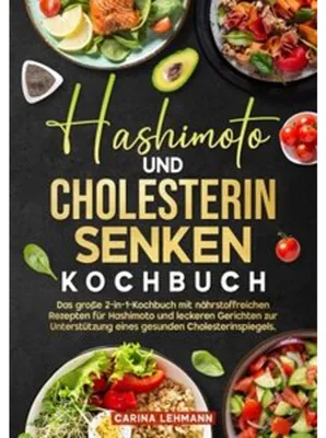 Produktbild von Hashimoto und Cholesterin Senken Kochbuch