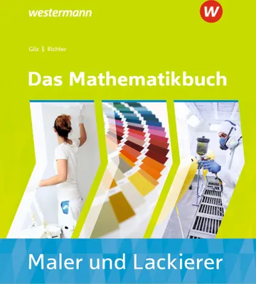 Produktbild von Das Mathematikbuch für Maler/-innen und Lackierer/-innen. Schulbuch