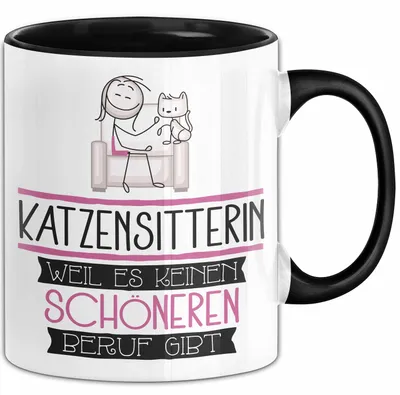 Produktbild von Katzensitterin Weil Es Keinen Schöneren Beruf Gibt Tasse Geschenk für Eine Katzensitterin Lustig (Schwarz)