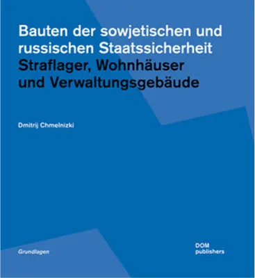 Obrázek produktu pro Bauten der sowjetischen und russischen Staatssicherheit