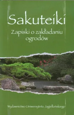 Zdjęcie produktu dla Sakuteiki Zapiski o zakladaniu ogrodow