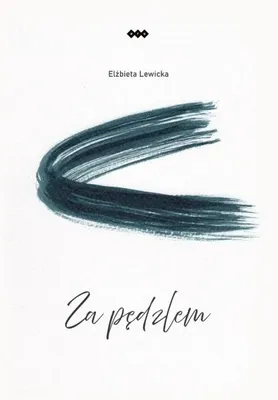 Produktbild von Mit Pinsel – Elżbieta Lewicka