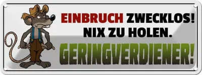 Zdjęcie produktu dla Blechschild 10x27 cm Einbruch zweckloss Dekoration Spruch Zitat