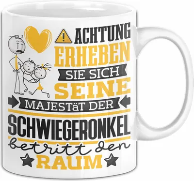 Produktbild von Schwiegeronkel Geschenk Tasse Lustiger Spruch Erheben Sie Sich Der Schwiegeronkel Betritt den Raum (Weiß)