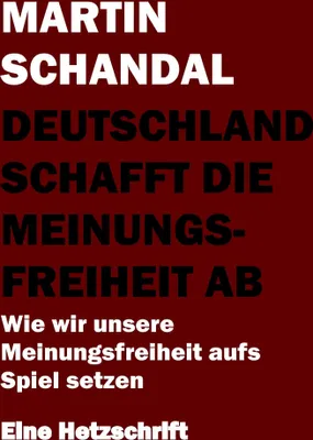 Produktbild von Deutschland schafft die Meinungsfreiheit ab