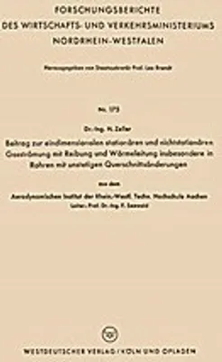 Obrázok produktu pre Beitrag zur eindimensionalen stationären und nichtstationären Gasströmung mit Reibung und Wärmeleitung insbesondere in Rohren mit unstetigen Querschnittsänderungen