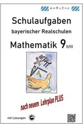 Immagine prodotto di Mathematik 9 II/II - Schulaufgaben (LehrplanPLUS) bayerischer Realschulen - mit Lösungen