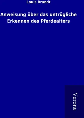Produktbild von Anweisung über das untrügliche Erkennen des Pferdealters