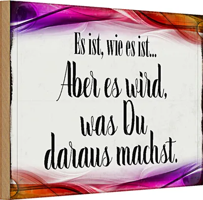 Produktbild von Holzschild Spruch 30x20cm Es ist wie es ist aber es wird