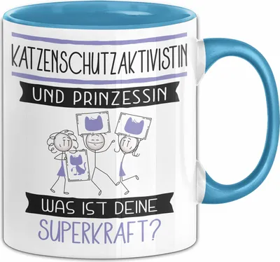 Produktbild von Katzenschutzaktivistin Und Prinzessin Tasse Geschenk Für Eine Katzenschutzaktivistin Geburtstag Was Ist Deine Superkraft (Blau)