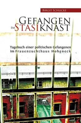 Image de Schlicke, B: Gefangen im Stasiknast